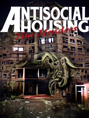 cover image of Antisocial Housing